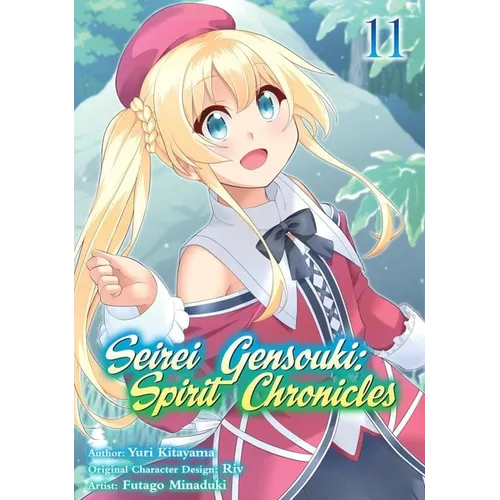 Seirei Gensouki: Spirit Chronicles (Manga): Volume 11