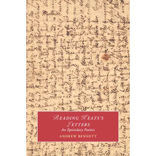 Reading Keats's Letters - Paperback