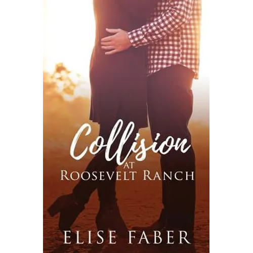 Collision at Roosevelt Ranch - Paperback