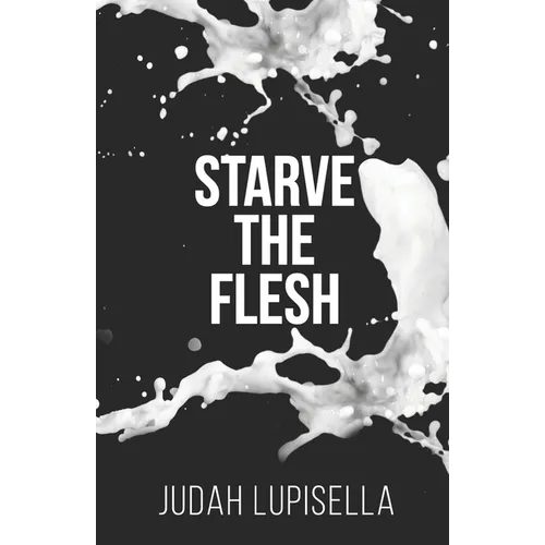Starve the Flesh - Paperback