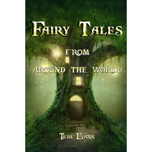 Fairy Tales: From Around the World (Fairy Tale Book, Bedtime Stories for Kids ages 6-12) - Paperback