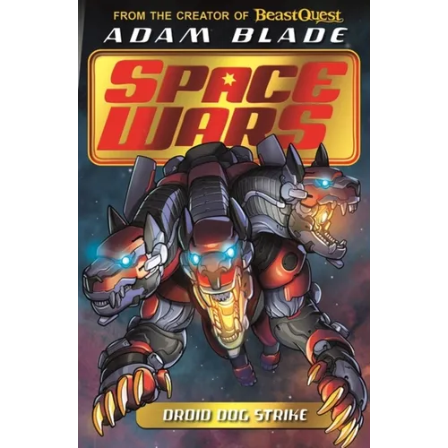 Beast Quest: Space Wars: Droid Dog Strike: Book 4 - Paperback