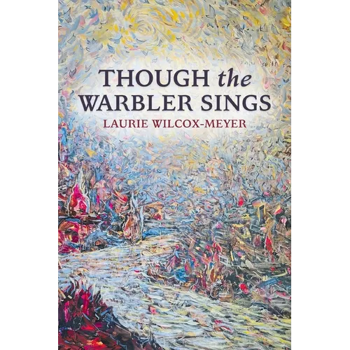 THOUGH the WARBLER SINGS - Paperback