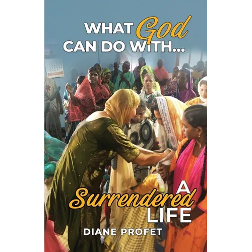 What God Can Do... With a Surrendered Life - Paperback