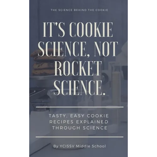 It's Cookie Science, Not Rocket Science - Hardcover
