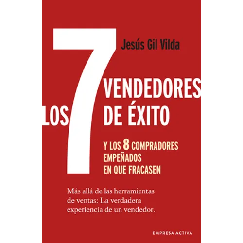 7 Vendedores de Exitoâ ] Y Los 8 Compradores Empeñados En Que Fracasen, Los - Paperback