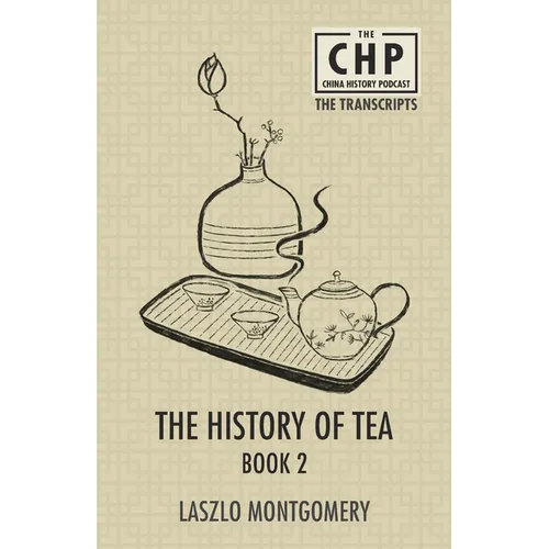 The History of Tea Book 2 - Paperback