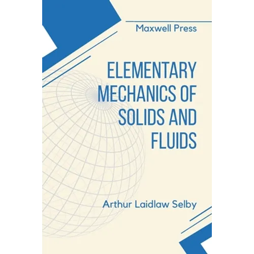 Elementary Mechanics of Solids and Fluids - Paperback