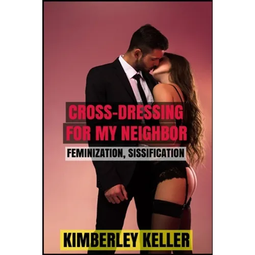 Cross-Dressing For My Neighbor - Paperback