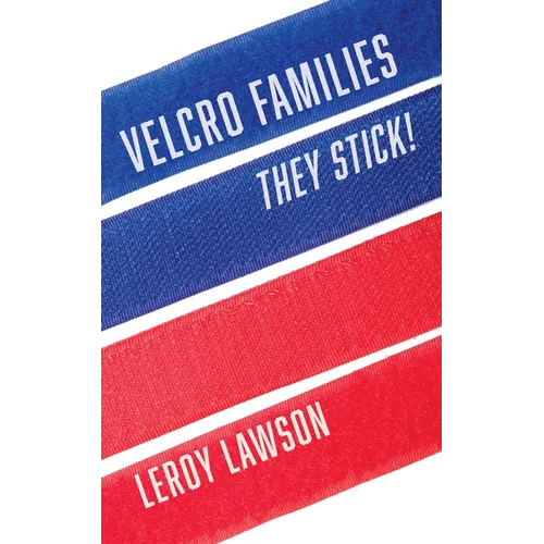 Velcro Families: They Stick! - Hardcover