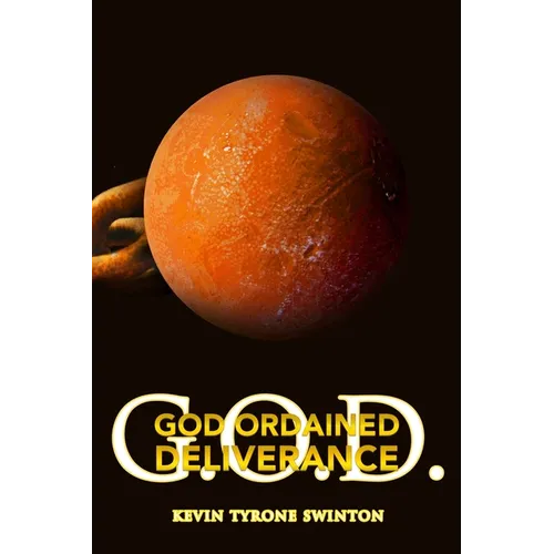 God Ordained Deliverance: G.O.D - Paperback