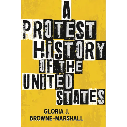 A Protest History of the United States