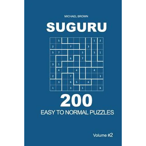 Suguru - 200 Easy to Normal Puzzles 9x9 (Volume 2) - Paperback