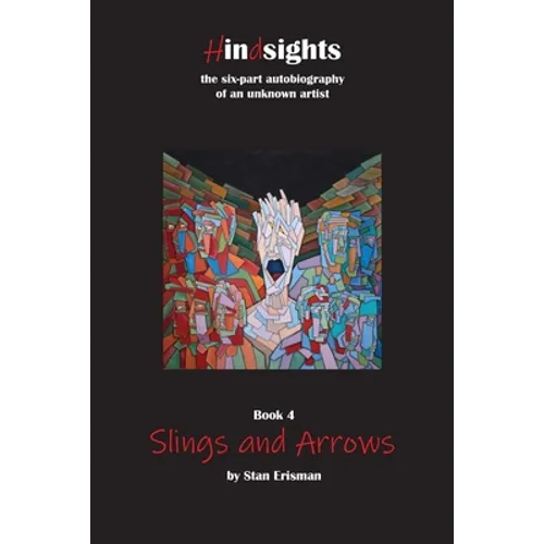 Slings and Arrows: Book Four in the Hindsights Series - Paperback