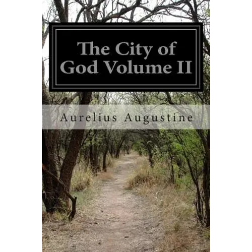The City of God Volume II - Paperback