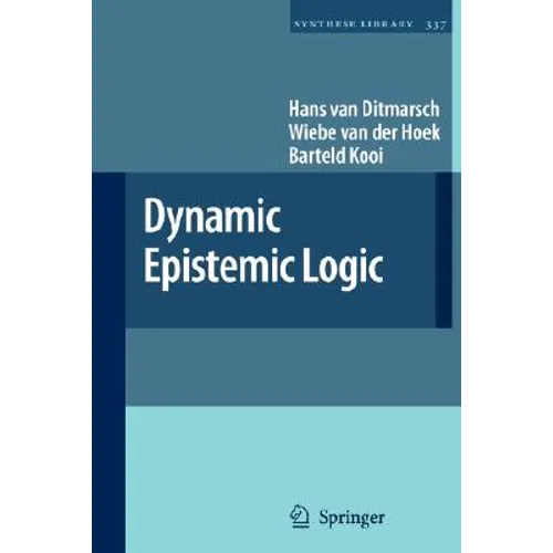 Dynamic Epistemic Logic - Hardcover