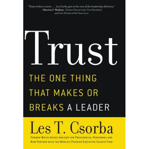 The Trust: The One Thing That Makes or Breaks a Leader - Paperback