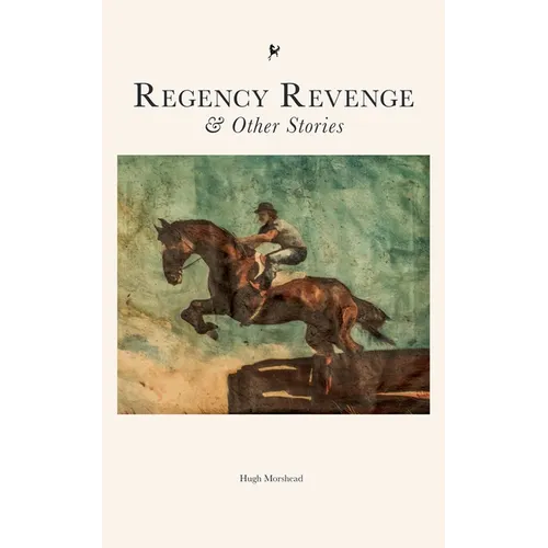 Regency Revenge & Other Stories - Paperback
