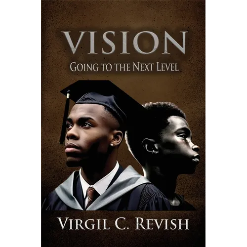 Vision: Going To The Next Level - Paperback