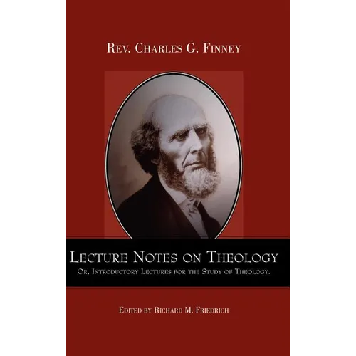 Lecture Notes on Theology; Or, Introductory Lectures for the Study of Theology. - Hardcover
