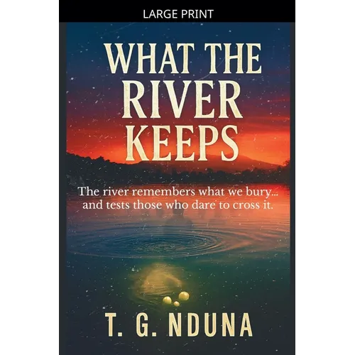What The River Keeps - Paperback