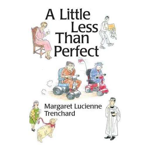 A Little Less than Perfect: Old Age is Not a Serious Condition