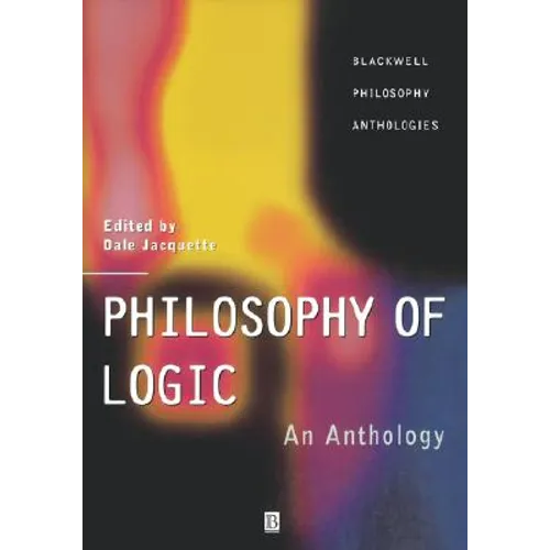 Philosophy of Logic: An Anthology - Paperback