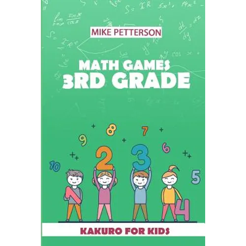Math Games 3rd Grade: Kakuro For Kids - Paperback