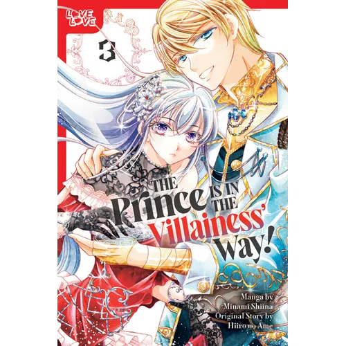 The Prince Is in the Villainess' Way!, Volume 3 - Paperback