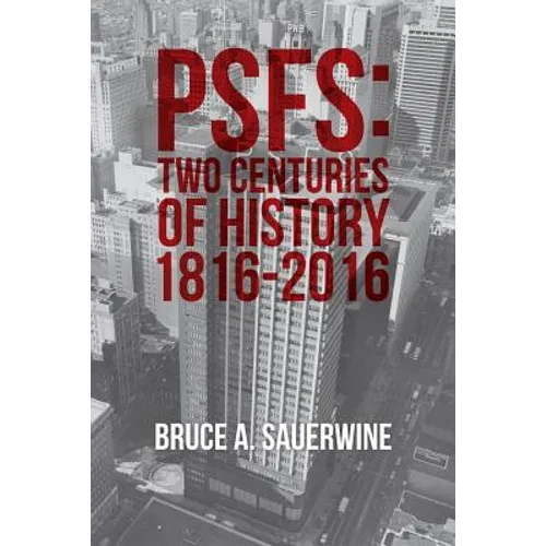 Psfs: Two Centuries of History 1816-2016 - Paperback