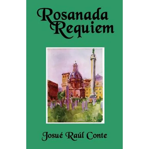 Rosanada Requiem: Volume 3 of the Rosanada Trilogy - Paperback