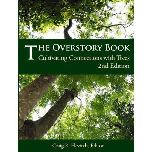 The Overstory Book: Cultivating Connections with Trees, 2nd Edition - Paperback