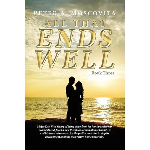 All That Ends Well: Book Three - Paperback