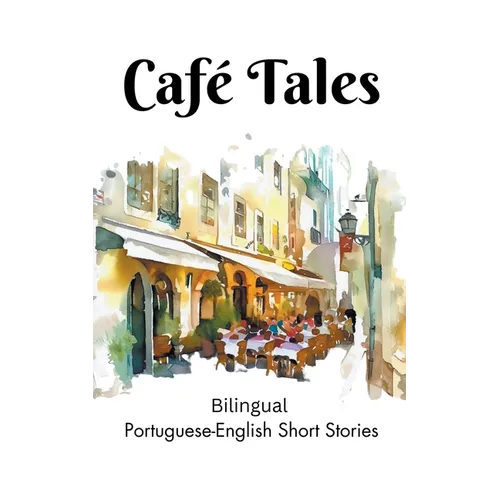Café Tales: Bilingual Portuguese-English Short Stories - Paperback