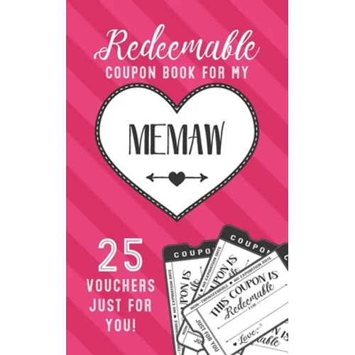 Redeemable Coupon Book For My Memaw 25 Vouchers Just For You: Fill in the Blank Coupon Book DIY Ticket Style Vouchers Booklet - Classy Black and White - Paperback
