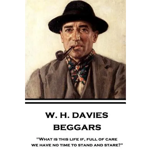 W. H. Davies - Beggars: 