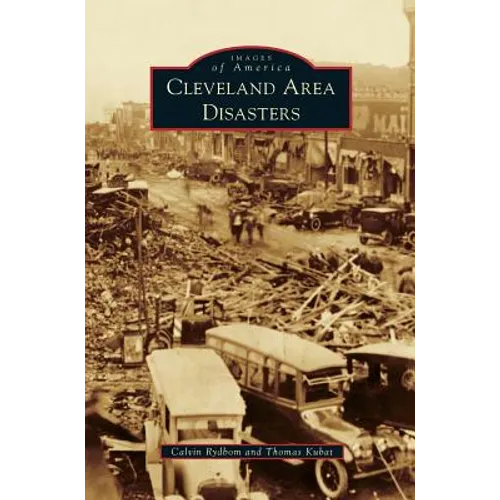 Cleveland Area Disasters - Hardcover