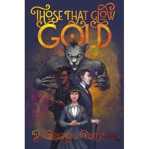 Those That Glow Gold - Paperback