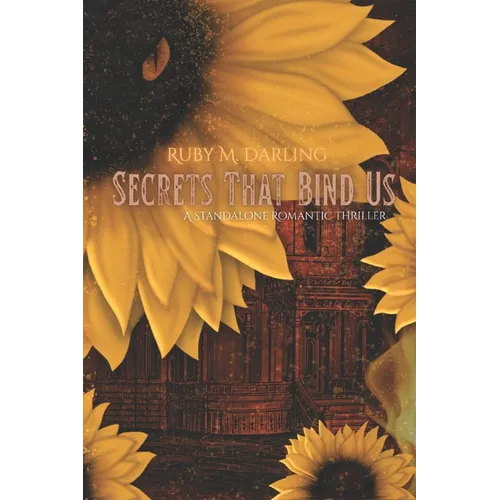 Secrets That Bind Us: A Standalone Romantic Thriller - Paperback