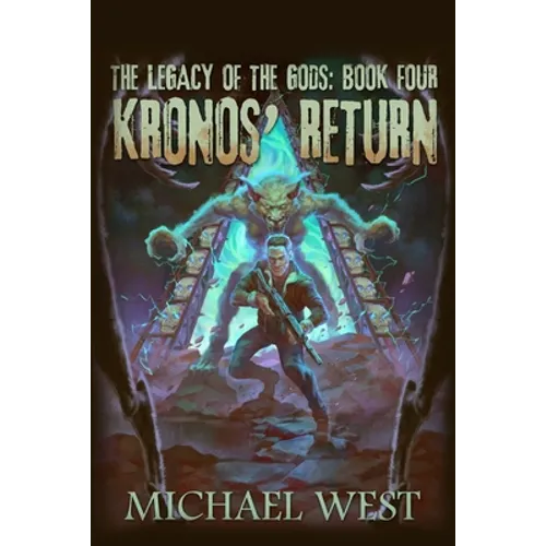Kronos' Return: Legacy of the Gods: Book Four - Paperback