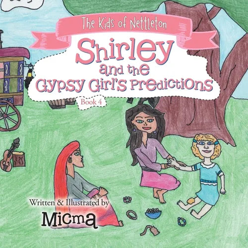 Shirley and the Gypsy Girl's Predictions: The Kids of Nettleton - Paperback
