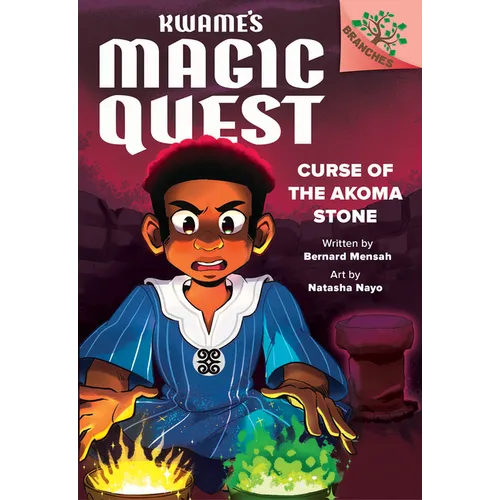 Curse of the Akoma Stone: A Branches Book (Kwame's Magic Quest #4) - Library Binding