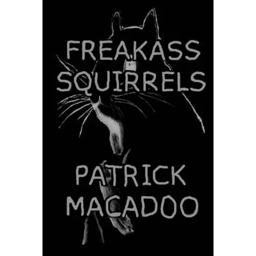 Freakass Squirrels - Paperback