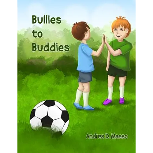 Bullies to Buddies - Paperback