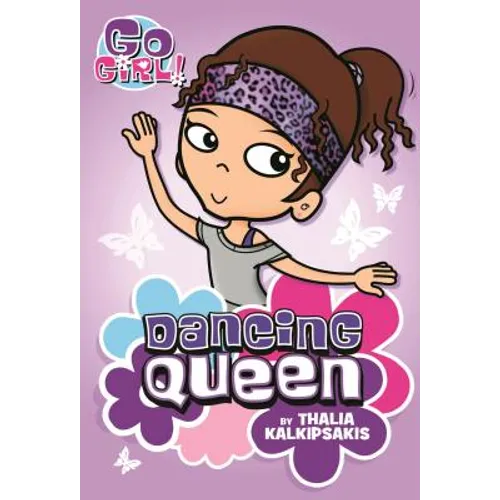 Go Girl! #1: Dancing Queen - Paperback