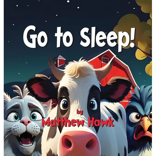 Go to Sleep - Hardcover