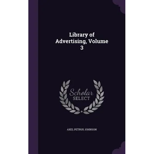 Library of Advertising, Volume 3 - Hardcover