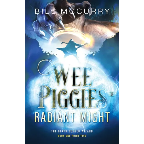Wee Piggies of Radiant Might - Paperback