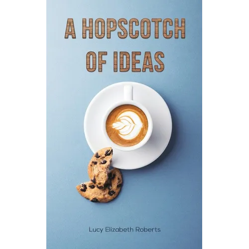 A Hopscotch of Ideas - Paperback