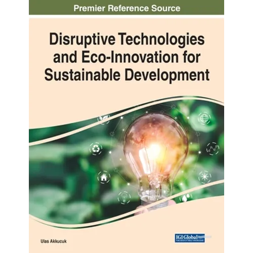 Disruptive Technologies and Eco-Innovation for Sustainable Development - Paperback